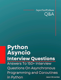 Python Asyncio Interview Questions