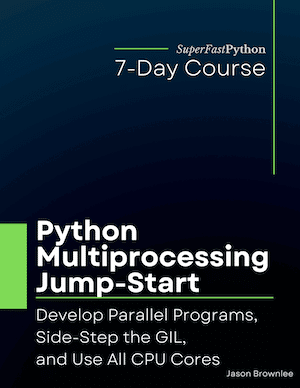Python Multiprocessing Jump-Start