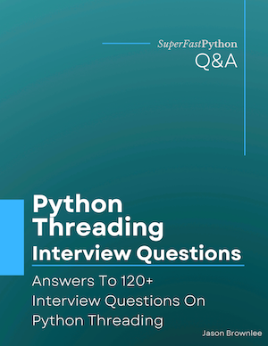 Python Threading Interview Questions