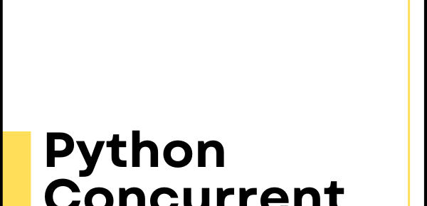 Concurrent Programming in Python
